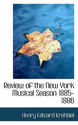 Review of the New York Musical Season 1885-1886 1103048376 Book Cover