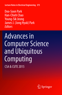 Advances in Computer Science and Ubiquitous Com... 9811091218 Book Cover