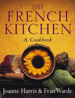 The French Kitchen: A Cook Book 0385604769 Book Cover