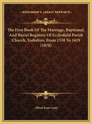 The First Book Of The Marriage, Baptismal, And ... 1169733980 Book Cover