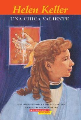 Helen Keller: Una Chica Valiente (Easy Bio) (Sp... [Spanish] 043987999X Book Cover