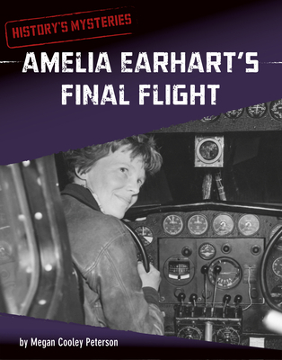 Amelia Earhart's Final Flight 1666320501 Book Cover