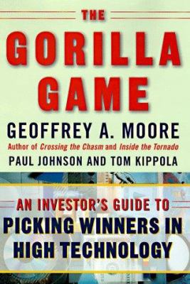 The Gorilla Game: An Investor's Guide to Pickin... 0887308872 Book Cover