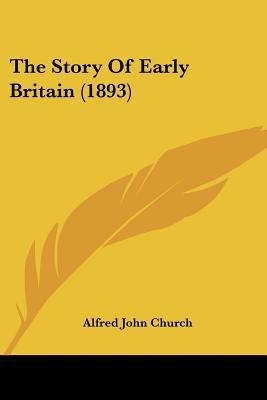 The Story Of Early Britain (1893) 1104666812 Book Cover