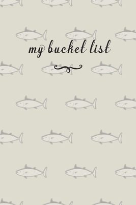 My Bucket List: A Fun And Really Perfect Way To... 1692576402 Book Cover