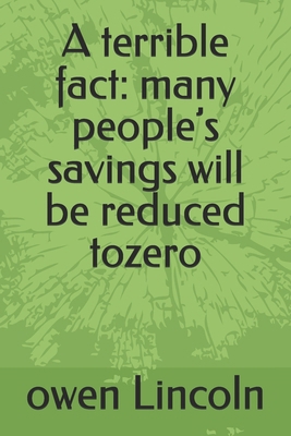 A terrible fact: many people's savings will be ... B0F9GSBLX6 Book Cover