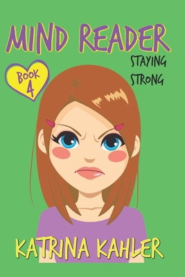MIND READER - Book 4: Staying Strong 198666192X Book Cover