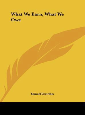 What We Earn, What We Owe 1161389466 Book Cover