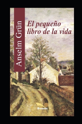 El Pequeño Libro de la Vida [Spanish] 1707731667 Book Cover