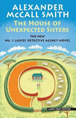 The House of Unexpected Sisters [Large Print] 1432844474 Book Cover