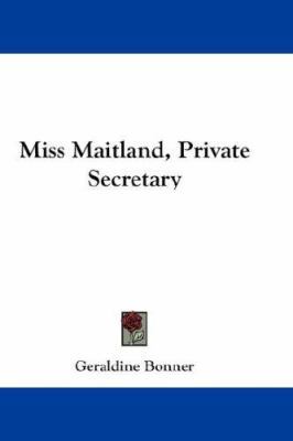 Miss Maitland, Private Secretary 0548239983 Book Cover