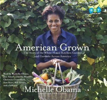 American Grown: The Story of the White House Ki... 0449808580 Book Cover