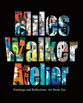 Miles Walker Atelier: surreal art B08PXBGWMJ Book Cover