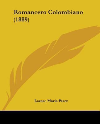 Romancero Colombiano (1889) 1437146309 Book Cover