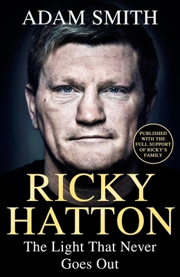 Ricky Hatton: The Light That Never Goes Out: Pu... 1399644459 Book Cover