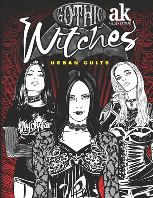 Gothic Witches: Urban Culture 3961831262 Book Cover