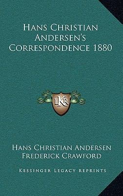 Hans Christian Andersen's Correspondence 1880 1163365025 Book Cover