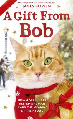 A Gift from Bob: How a Street Cat Helped One Ma... [Large Print] 1410483002 Book Cover