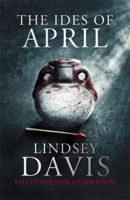 The Ides of April: Flavia Albia 1 (Falco: The N... 1444751743 Book Cover