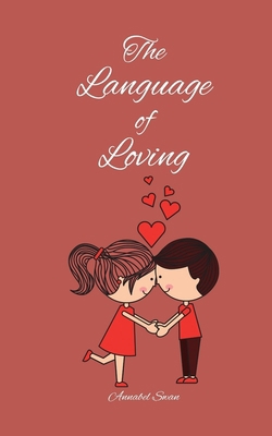 The Language of Loving 9916873313 Book Cover