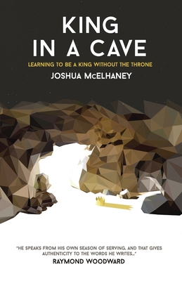 King in a Cave: Learning to be a King without t... 1982051981 Book Cover