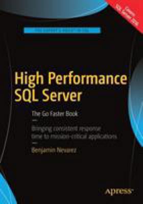 High Performance SQL Server: The Go Faster Book 1484222709 Book Cover