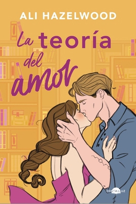 La Teoría del Amor [Spanish] 8418945702 Book Cover