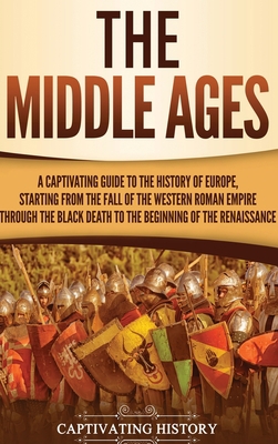 The Middle Ages: A Captivating Guide to the His... 1647480507 Book Cover