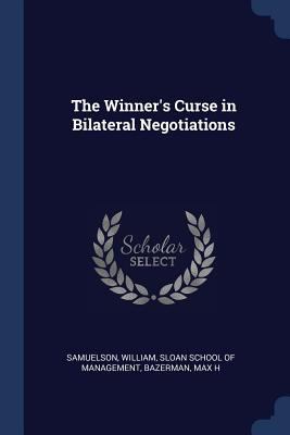 The Winner's Curse in Bilateral Negotiations 1377033953 Book Cover