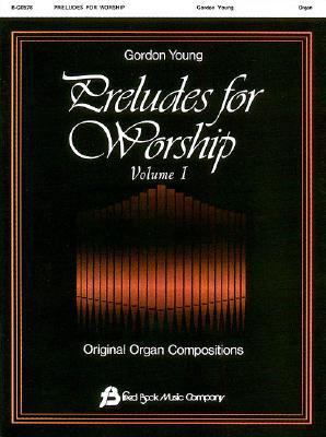 Preludes for Worship, Volume 1: Organ 0634003402 Book Cover