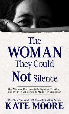 The Woman They Could Not Silence: One Woman, He... [Large Print] 1432890220 Book Cover