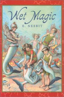 Wet Magic 1587170558 Book Cover