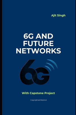 6G and Future Networks B0FRMC5LXM Book Cover