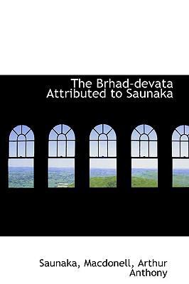 The Brhad-Devata Attributed to Saunaka 1110283490 Book Cover