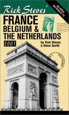 Rick Steves' France, Belgium and the Netherlands 1566912318 Book Cover