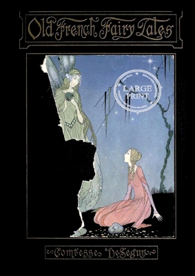 Old French Fairy Tales: Beautifully Illustrated... 3988686484 Book Cover