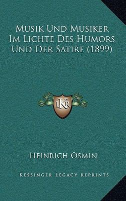 Musik Und Musiker Im Lichte Des Humors Und Der ... [German] 1169063454 Book Cover