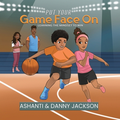 Put Your Gameface On: Learning the 1970179287 Book Cover