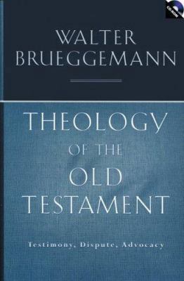 Theology Of The Old Testament: Testimony, Dispu... 0800637658 Book Cover