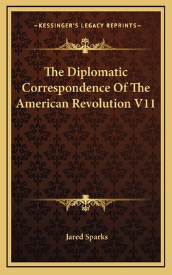 The Diplomatic Correspondence of the American R... 1163693596 Book Cover