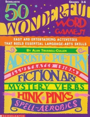 50 Wonderful Word Games: Easy and Entertaining ... 059096559X Book Cover