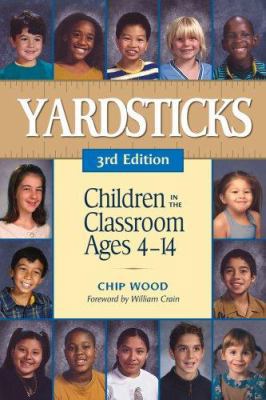 Yardsticks: Children in the Classroom Ages 4-14 1892989212 Book Cover