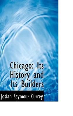 Chicago: Its History and Its Builders, Volume 3 1113649976 Book Cover