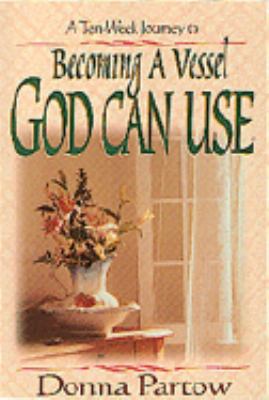 Becoming a Vessel God Can Use 1556616635 Book Cover