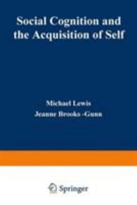 Social Cognition and the Acquisition of Self 0306402327 Book Cover