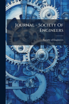 Journal - Society Of Engineers 1270907514 Book Cover