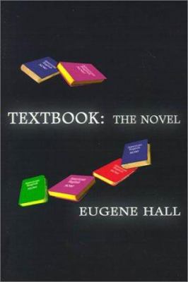 Textbook: The Novel 0759607958 Book Cover