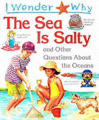 I Wonder Why the Sea Is Salty 1856973131 Book Cover