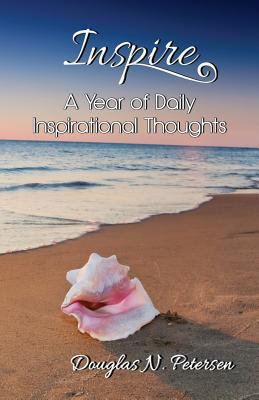 Inspire: A Year of Daily Inspirational Thoughts 1602648727 Book Cover