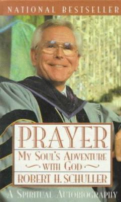 Prayer: My Soul's Adventure with God 0385485050 Book Cover